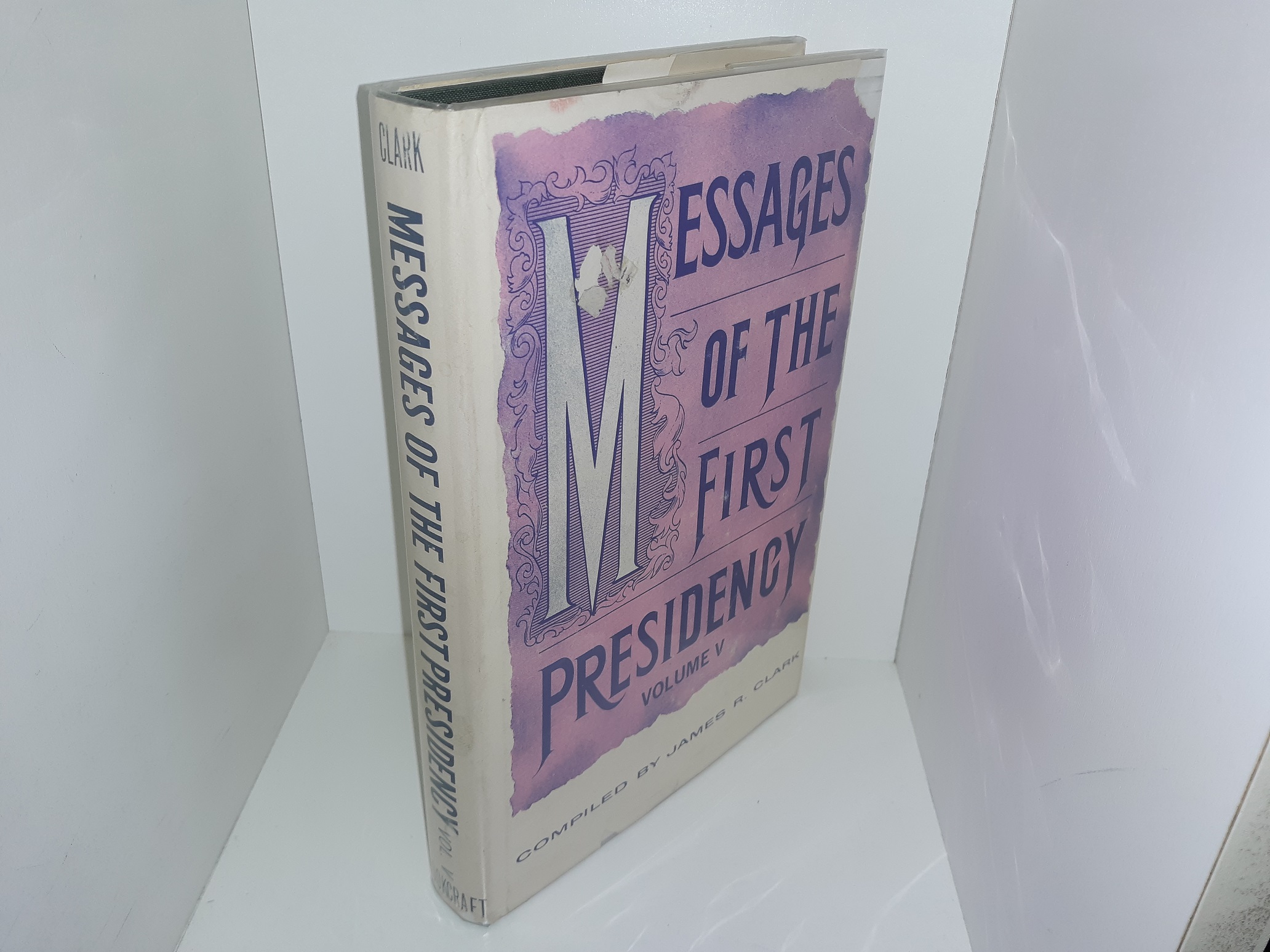 Messages of the First Presidency: Vol. 5 (1971) ~ by James R. Clark