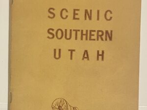 Your Guide to Scenic Southern Utah (1952)