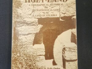 The Holy Land: A Geographical, Historical, and Archaeological Guide to the Land of the Bible by D. Kelly Ogden and Jeffrey R. Chadwick (paperback, 1990)