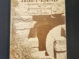 The Holy Land: A Geographical, Historical, and Archaeological Guide to the Land of the Bible by D. Kelly Ogden and Jeffrey R. Chadwick (paperback, 1990)