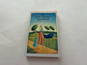 2004- The Utah Mama’s Handbook- Rachael Krantz Herrsher and Stephanie Wright Peterson