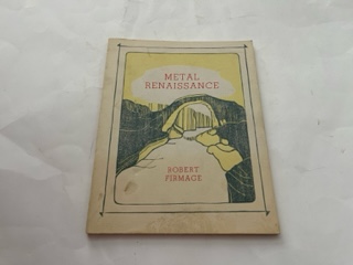 1975- Metal Renaissance- Robert Firmage- #154 of 200 Copies- Signed!