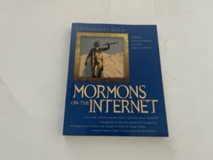 1997- Mormons on the Internet- Lauramaery Gold