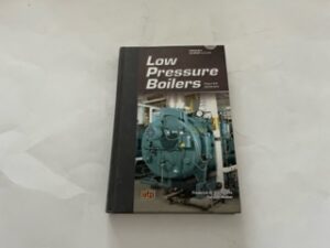 2013- Low Pressure Boilers (fourth edition)- Frederick M. Steingress