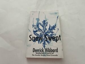 2014- Snow Swept- Derrick Hibbard- Signed and Inscribed by the author!