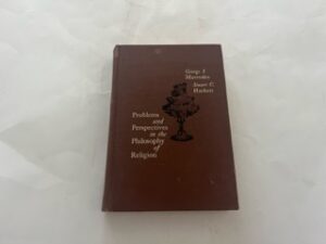 1967-Problems and Perspectives in the Philosophy of Religon- George I. Mavrodes and Stuart C. Hackett
