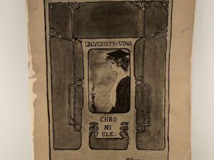 1906 ~ Chronicle. ~ University of Utah