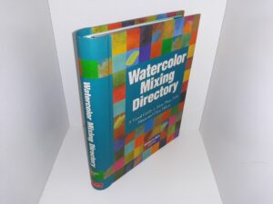 Watercolor Mixing Directory: A Visual Guide to More Than 2500 Mixes and Glaze Effects (2006) ~ by Moira Clinch, and David Webb