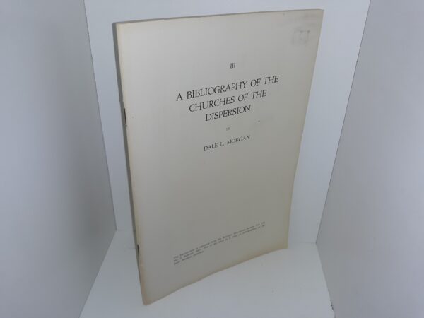 III: A Bibliography of the Churches of the Dispersion (Vol. 3) (1953) ~ by Dale L. Morgan