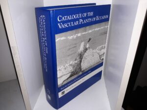 Catalogue of the Vascular Plants of Ecuador: Vol. 75 (English & Spanish Parallel Text) (1999) ~ Edited by Peter Møller Jørgensen, and Susana León-Yánez