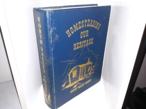 Homesteading Our Heritage: North Valley County (1980)