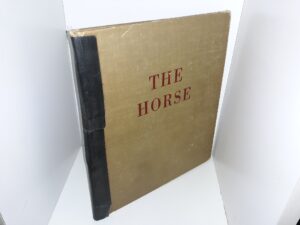 The Horse: His Gaits, Points, and Conformation (1st Edition) (1943) ~ by Paul Brown
