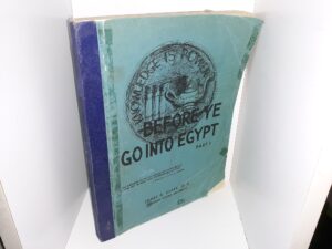 Before Ye Go Into Egypt: Part 1 (1952) ~ by James R. Clark, M.A.