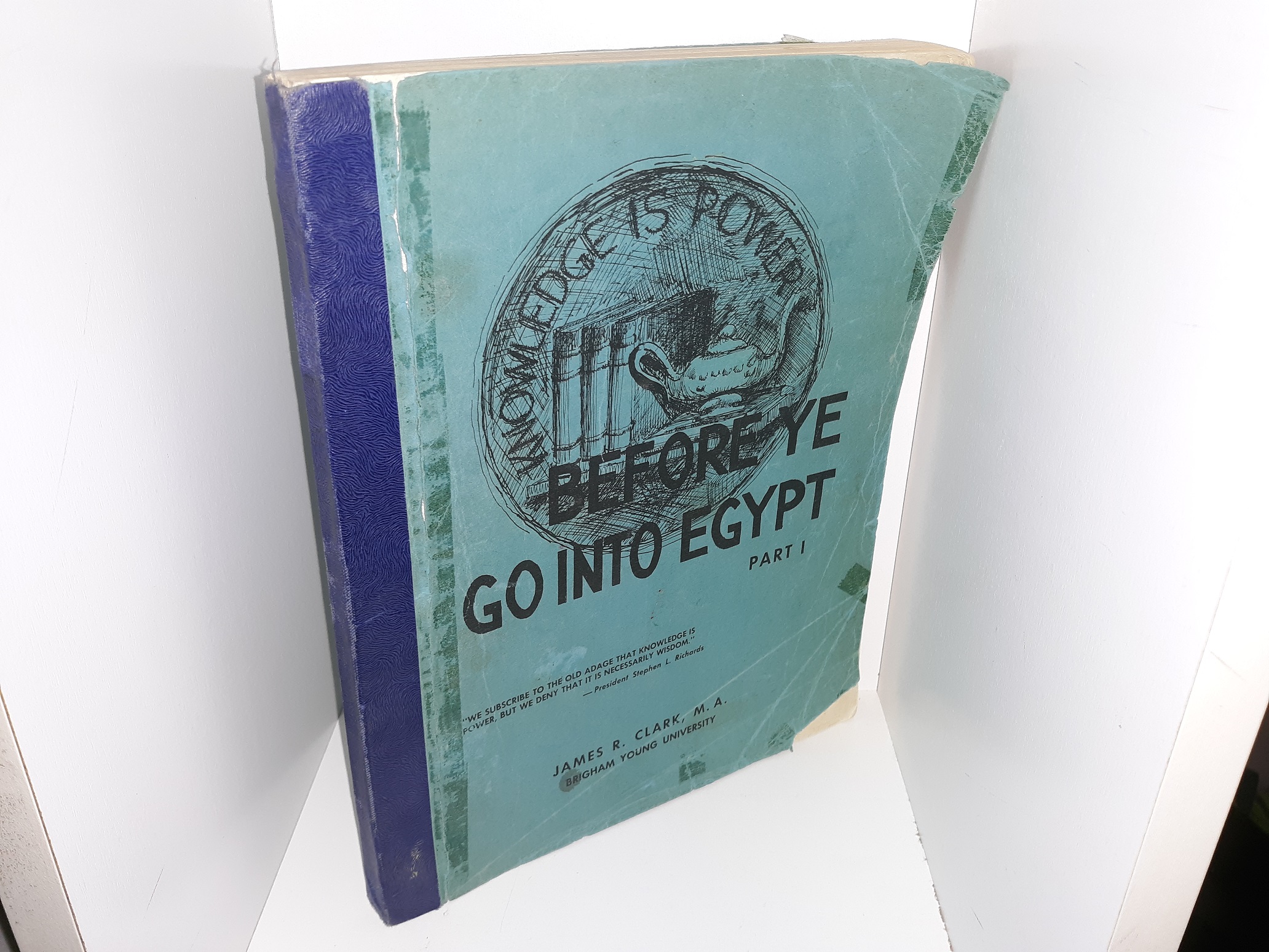 Before Ye Go Into Egypt: Part 1 (1952) ~ by James R. Clark, M.A.