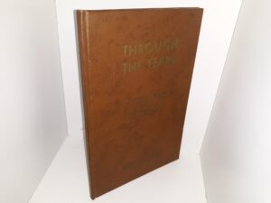 Through the Years: A Brief History of the Sixth-Seventh Ward, The Church of Jesus Christ of Latter-day Saints (5 Pictures of President Monson in Text) (1955)