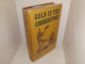 Gold is the Cornerstone (1948) ~ by John Walton Caughty