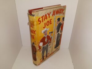 Stay Away, Joe (Signed & Inscribed) (1953) ~ by Dan Cushman