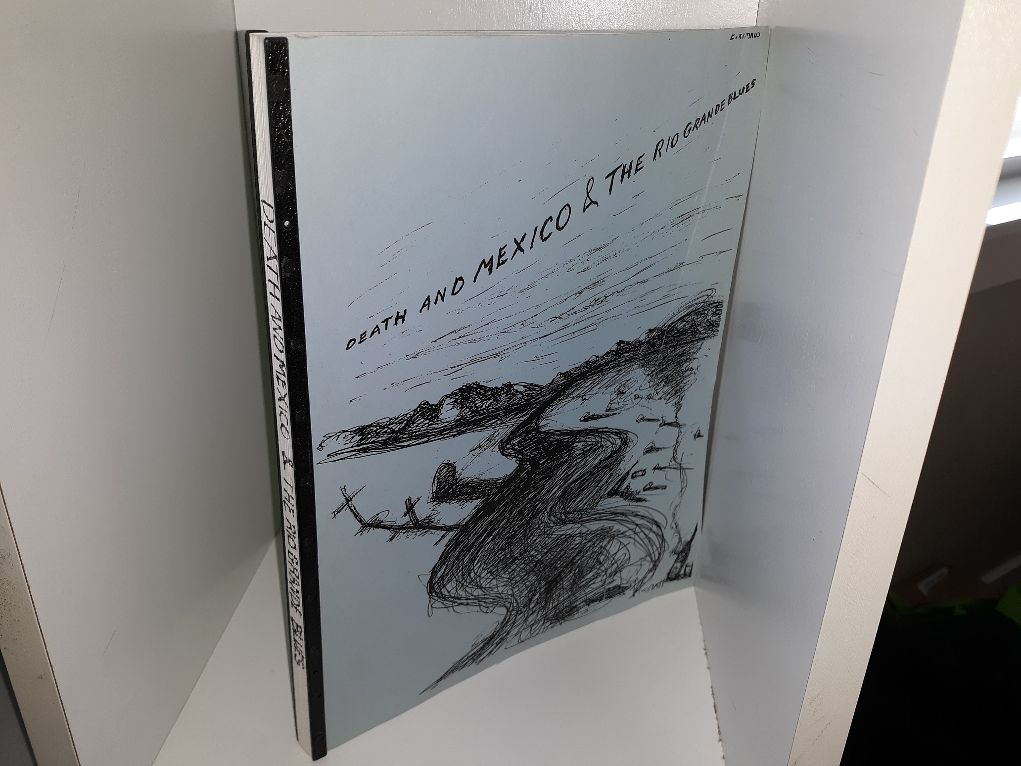 Death and Mexico & The Rio Grande Blues (1986) ~ by Earl Rymkus