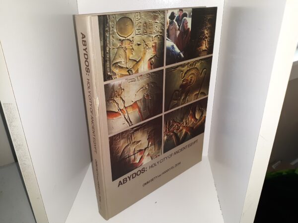 Abydos: Holy City of Ancient Egypt (1981) ~ by Omm Sety, and Hanny El Zeini