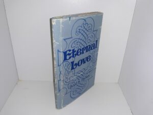 Eternal Love (1974) ~ by Boyd K. Packer