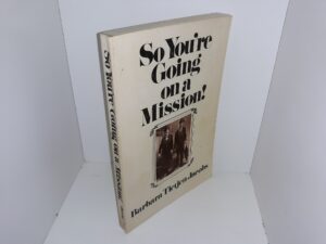 So You’re Going on a Mission! (1968) ~ by Barbara Tietjen Jacobs