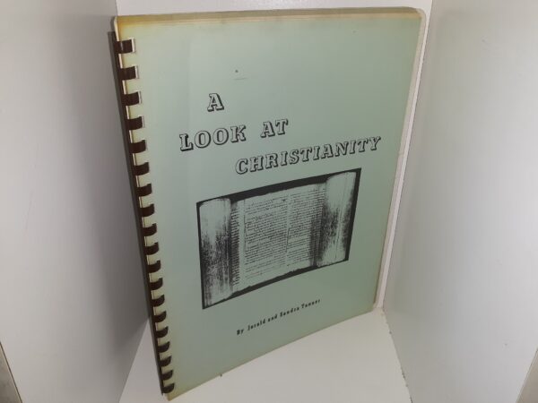 A Look at Christianity (1971) ~ by Jerald and Sandra Tanner