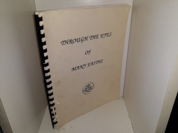 Through the Eyes of Many Faiths (Ex-Library) (1990) ~ Compiled and edited by the Members of the Church Tour Committee