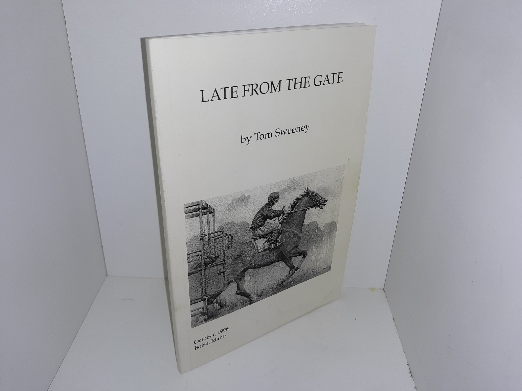 Late from the Gate (1996) ~ by Tom Sweeney