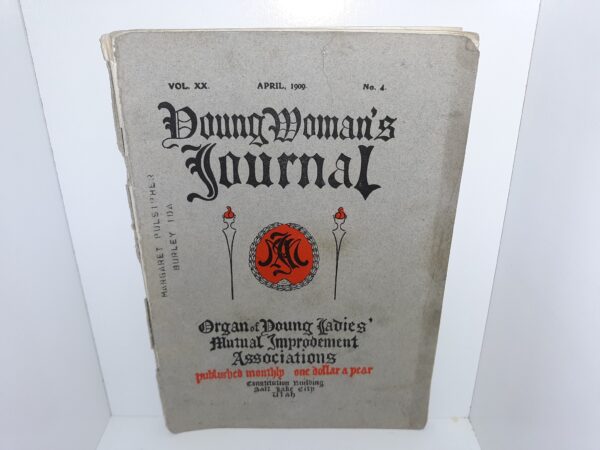 Young Woman’s Journal: Vol. 20, No. 4, April, 1909 (1909)
