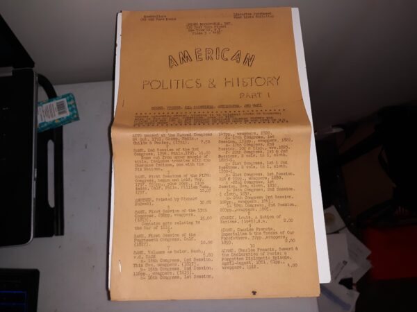 Booksellers Old and Rare Books: American Politics & History Part 1 (No Publishing Date) (Catalog)