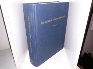 The Bigelow Family Genealogy: Vol. 2, Seventh and Eight Generations of John Biglo (1617-1703) of Watertown, Massachusetts (1993) ~ by The Bigelow Society, Inc., Edited by Loring L. Bigelow