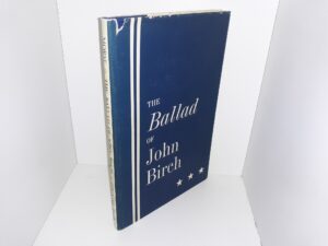 The Ballad of John Birch: A Tribute in Verse (1964) ~ by Douglas Morse
