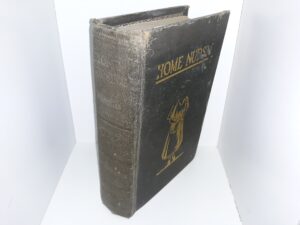 Home Nursing (1923) ~ by W. Howard James, M.B., B.S.