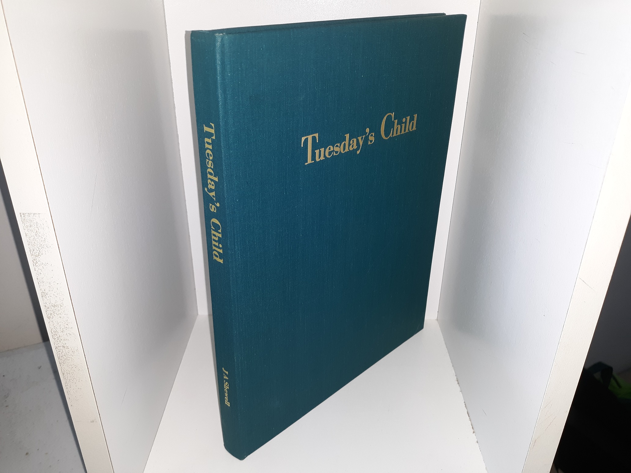 Tuesday’s Child: An Autobiography by John A. Shewell (1998) ~ By John A. Shewell