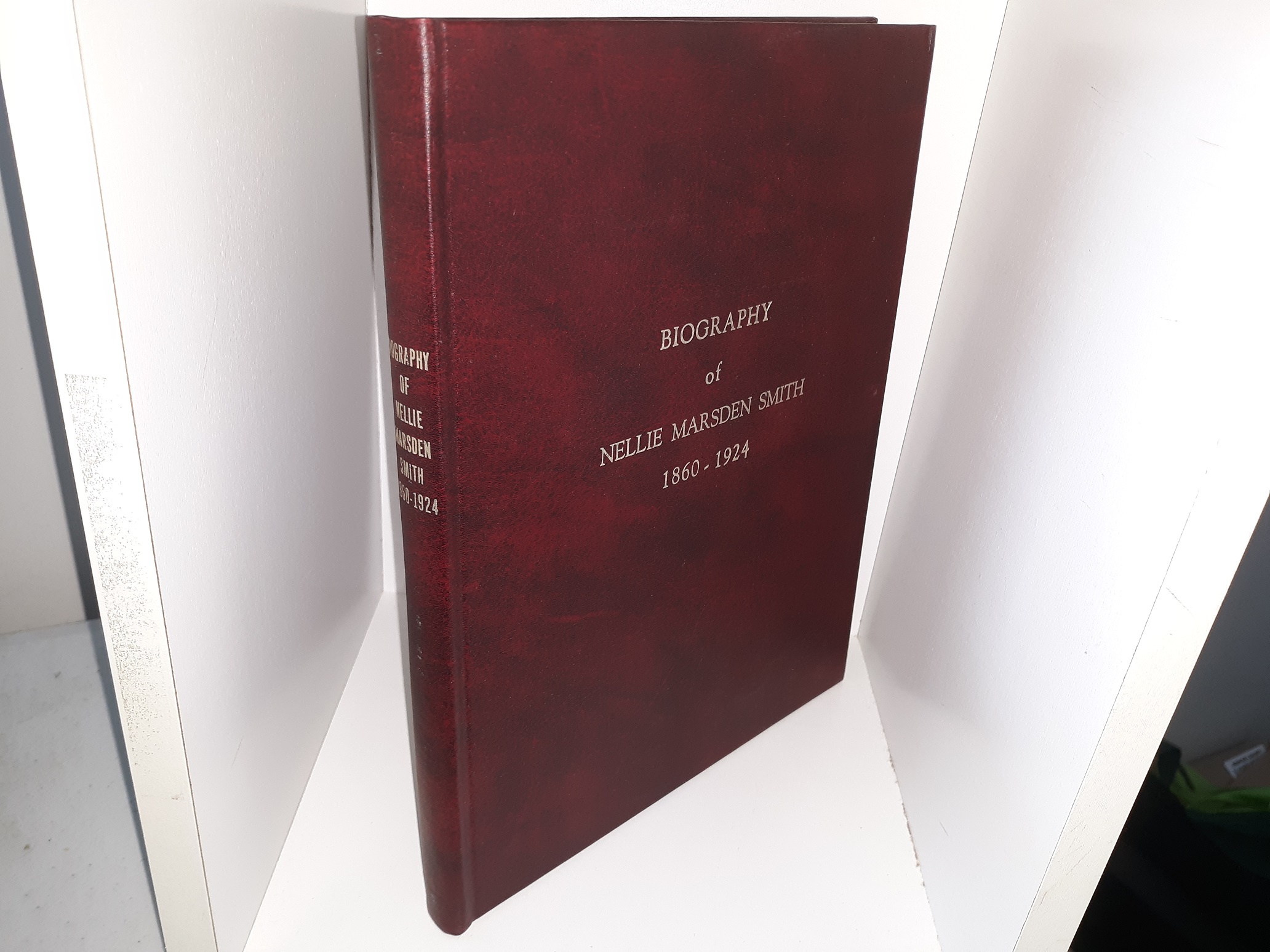 Biography of Nellie Marsden Smith, 1860-1924 (1978) ~ by Leonora Smith Rogers