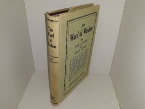 The Word of Wisdom (Rare Dust jacket) (1937) ~ by John A. Widtsoe, and Leah D. Widtsoe