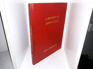 A History of Springville (1973) ~ by Mary J. Chase Finley