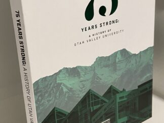 2016-UVU: 75 Years Strong: A History of Utah Valley University