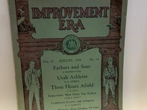The Improvement Era: Vol. 31, No. 10, August, 1928 (Magazine) (1928)