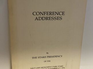 Conference Addresses - Salt Lake Monument Park Stake (Nov, 1976)