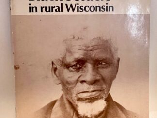 Black Settlers in Rural Wisconsin (1977) By Zachery Cooper
