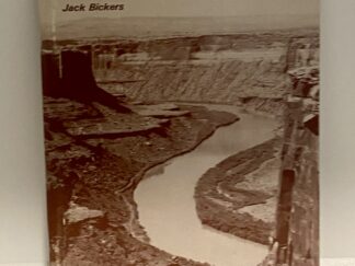 The Labyrinth Rims: 60 Accesses to Green River Overlooks (1989) by Jack Bickers
