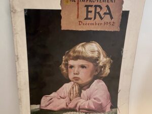 The Improvement Era: Vol. 55, No. 12, December 1952 (1952)