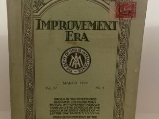Improvement Era: March, 1924, Vol. 27, No. 5