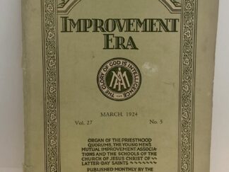 Improvement Era: March, 1924, Vol. 27, No. 5