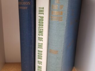 3 Books about the Book of Mormon by Sidney B. Sperry: The Book of Mormon Testifies / Our Book of Mormon / The Problems of the Book of Mormon