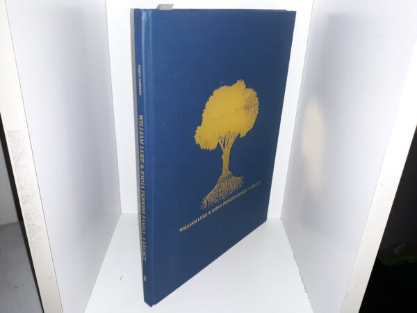 William Luke & Emma Perkins Family: A Legacy (1st Edition) (2006)