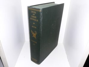 Lives of Game Animals: Vol. 4 (1928) ~ by Ernest Thompson Seton