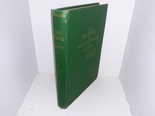 The Gospel and Man’s Relationship to Deity (1946) ~ by B. H. Roberts