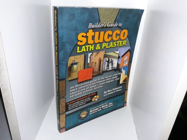 Builder’s Guide to Stucco, Lath & Plaster w/ Included CD (2007) ~ by Max Schwartz